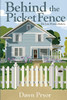 Behind The Picket Fence