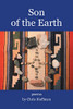 Son Of The Earth: Poems By Chris Hoffman