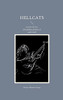 Hellcats: A Story Of Loss, Friendship And Lots Of Rock'N'Roll