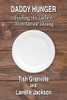Daddy Hunger: Feeding The Deficit With Divine Dining