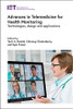 Advances in Telemedicine for Health Monitoring: Technologies, design and applications (Healthcare Technologies)