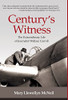 Century's Witness: The Extraordinary Life Of Journalist Wallace Carroll
