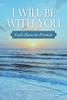 I Will Be With You: God's Favorite Promise