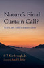 Nature's Final Curtain Call?: Who Cares About Creation's Care?