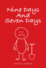 Nine Days And Seven Days