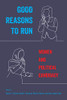 Good Reasons to Run: Women and Political Candidacy