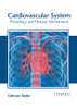 Cardiovascular System: Physiology And Disease Mechanisms