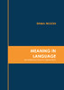Meaning In Language: An Introduction To Semantics