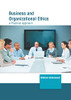 Business And Organizational Ethics: A Practical Approach