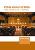 Public Administration: Public Service For The 21St Century