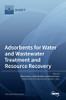 Adsorbents For Water And Wastewater Treatment And Resource Recovery