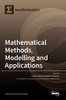Mathematical Methods, Modelling And Applications