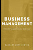 Business Management: Lessons on Leadership, Work-Life Balance, Hiring a Team, and more.