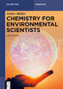 Chemistry For Environmental Scientists (De Gruyter Textbook)