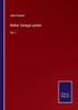Walter Savage Landor: Vol. I