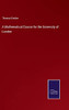 A Mathematical Course For The University Of London