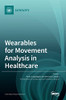 Wearables For Movement Analysis In Healthcare