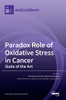 Paradox Role Of Oxidative Stress In Cancer