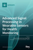 Advanced Signal Processing In Wearable Sensors For Health Monitoring