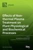 Effects Of Non-Thermal Plasma Treatment On Plant Physiological And Biochemical Processes