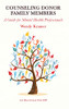 Counseling Donor Family Members: A Guide For Mental Health Professionals