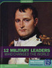 12 Millitary Leaders Who Changed the WOR (Change Makers)