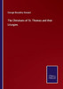 The Christians Of St. Thomas And Their Liturgies