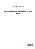 La Comtesse De Rochefort Et Ses Amis (French Edition)
