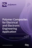 Polymer Composites For Electrical And Electronic Engineering Application