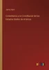 Comentarios A La Constitucion De Los Estados Unidos De América (Spanish Edition)
