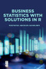 Business Statistics Using R