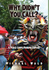 Why Didn'T You Call?: A Peace Corps Panama Exposé
