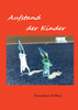 Aufstand Der Kinder (German Edition)