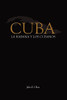 Cuba: La Habana Y Los Cubanos (Spanish Edition)