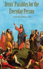 Jesus' Parables For The Everyday Person
