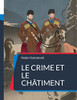 Le Crime Et Le Châtiment: Célèbre Roman-Feuilleton (French Edition)