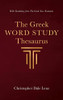 The Greek Word Study Thesaurus: With Vocabulary From The Greek New Testament