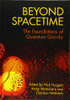 Beyond Spacetime: The Foundations of Quantum Gravity