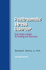 Posttraumatic Stress Disorder: The Victim's Guide To Healing And Recovery
