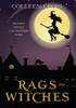 Rags To Witches: A Westwick Witches Paranormal Cozy Mystery (Westwick Witches Cozy Mysteries)