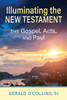 Illuminating The New Testament: The Gospels, Acts, And Paul
