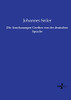 Die Anschauungen Goethes Von Der Deutschen Sprache (German Edition)