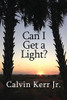 Can I Get A Light?