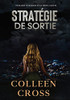 Stratégie De Sortie: Un Thriller Judiciaire De Katerina Carter (Thrillers Judiciaires De Katerina Carter) (French Edition)