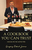 A Cookbook You Can Trust: Meals In 30 Minutes
