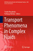 Transport Phenomena in Complex Fluids (CISM International Centre for Mechanical Sciences, 598)