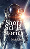 Short Sci-Fi Stories: Gift Edition