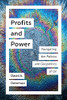 Profits And Power: Navigating The Politics And Geopolitics Of Oil (Utp Insights)
