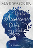 Girls, Assassins & Other Bad Ideas