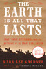 The Earth Is All That Lasts: Crazy Horse, Sitting Bull, And The Last Stand Of The Great Sioux Nation